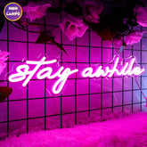Stay awhile Neon Sign